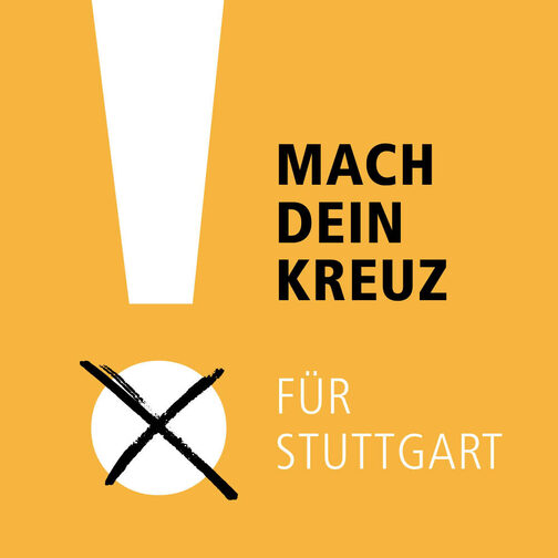 Grafik: Ausrufezeichen mit Kreuz, Text: Mach Dein Kreuz für Stuttgart